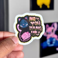 Image 2 of No You Hang Up Sticker