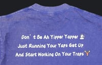 Image 3 of Don't Be Ah Yipper Yapper T-Shirt