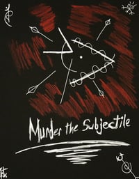 Image 2 of Murder the Subjectile