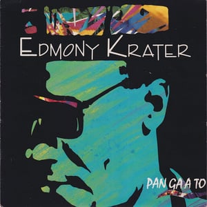 Edmony Krater – Pan Ga A To (Carrere – 10012 - Guadeloupe - 1992)