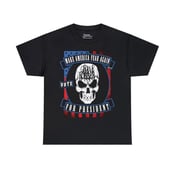 Image of GRAVE ROBBER - MAKE AMERICA FEAR AGAIN T-SHIRT