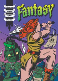 Underground Kingdom Comix Presents: Fantasy