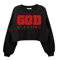 Image 2 of God My Big Homie|Ladies Cropped Sweatshirt 