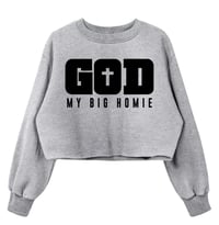Image 4 of God My Big Homie|Ladies Cropped Sweatshirt 