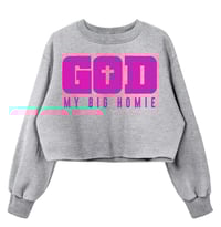 Image 5 of God My Big Homie|Ladies Cropped Sweatshirt 
