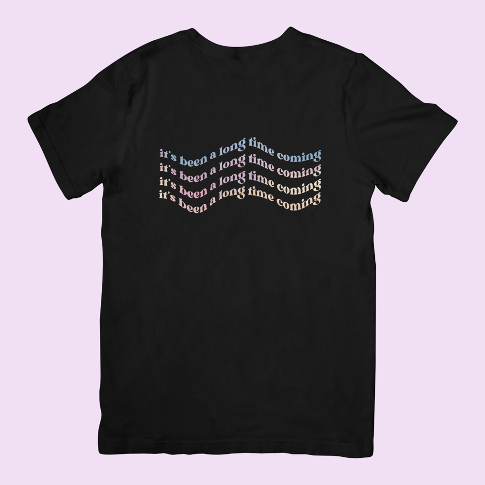 Image of It's been a long time coming Unisex T-shirt