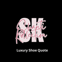 Luxury Shoe Quote