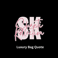 Luxury Bag Quote