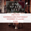 DEPOSIT *ONE HOUR* Experience and photoshoot. SAT 7th & SUN 8th DEC. £320. BOOK NOW £100 deposit