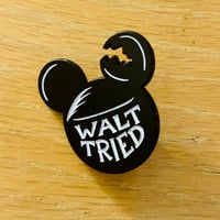 Image 1 of WALT TRIED 1.75" Glow-in-the-Dark Soft Enamel Pin