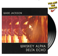 WADE JACKSON - Whiskey Alpha Delta Echo