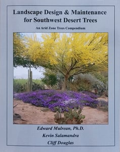Image of Landscape Design & Maintenance for Southwest Desert Trees: An Arid Zone Trees Compendium.