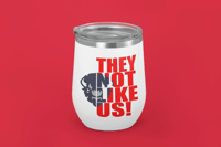Image 4 of They Not Like US Howard Edition Drinkware