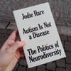 Autism Is Not A Disease: The Politics of Neurodiversity