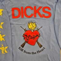 Image 3 of DICKS "Kill from the Heart" blue longsleeve 