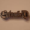 Entombed logo pin