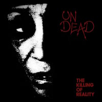 The Undead-Riot City Years/The Killing of Reality LP