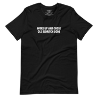 Image 1 of Woke Up and Chose Old Eldritch Gods Tee