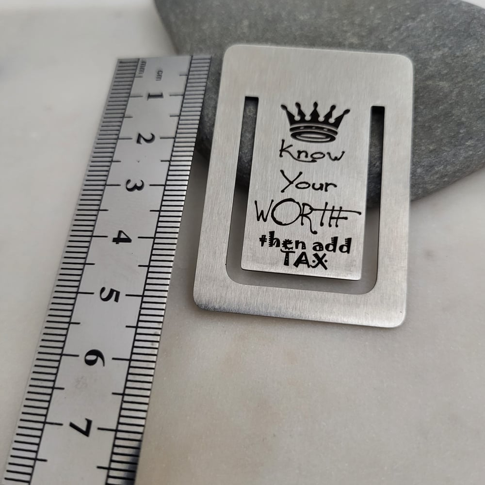 Image of Affirmation Bookmark -Know Your WORTH Then add TAX Bookmark in Steel Silver Color
