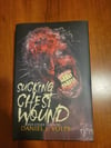 *** PRE-ORDER*** SUCKING CHEST WOUND Hardcover Bundle