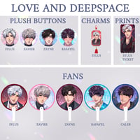 Image 1 of (PRE-ORDER) Love and Deepspace (Plush Buttons, Charms, Prints, and Fans)