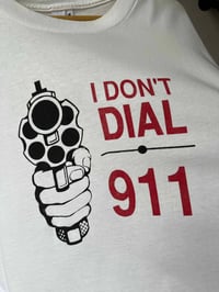 Image 2 of 'I Don't Call 911' 90s XL