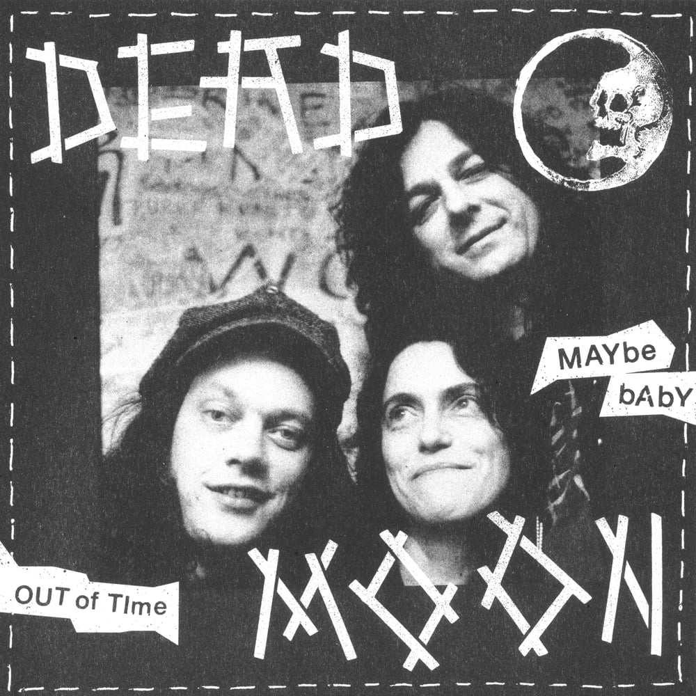 DEAD MOON – Maybe Baby (7") 