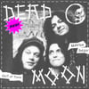DEAD MOON – Maybe Baby (7") 