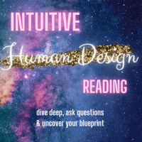 Intuitive Human Design Reading