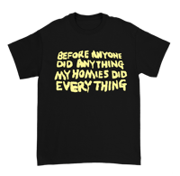 Image 1 of Limited Edition / Homies Got My Back 