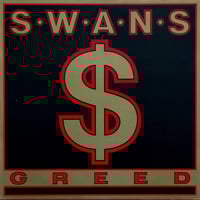 Swans "Greed" LP