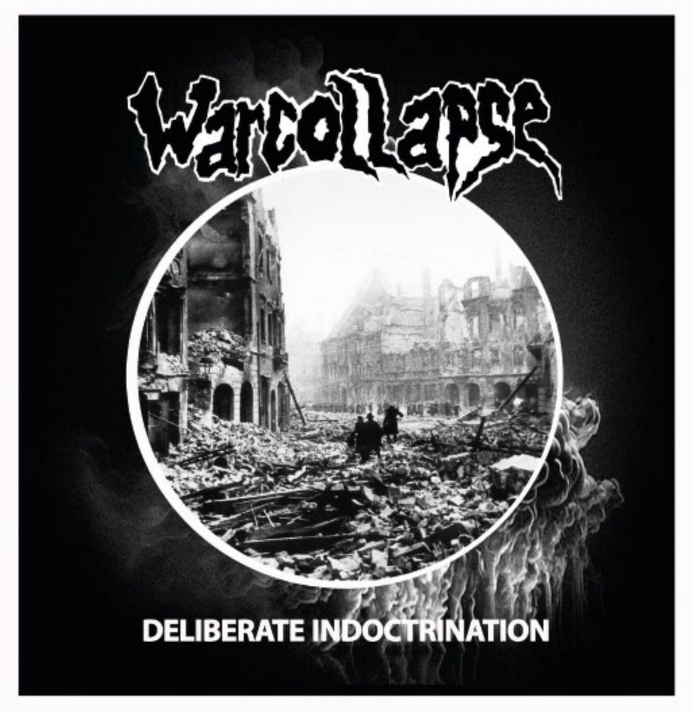 Image of WARCOLLAPSE "Deliberate Indoctrination" LP 