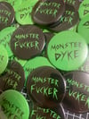 Monster fucker/monster dyke badge pack