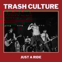 Image 1 of Trash Culture "Just a Ride" LP