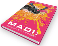Image 2 of MADI: ONCE UPON A TIME IN THE FUTURE books (signed)