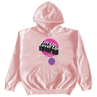 "Lift Up , Level Up" 3 in Light Pink Hoodie