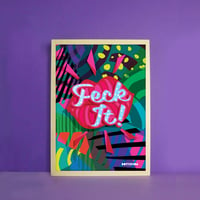 NEW A4 SIZE Feck It Print