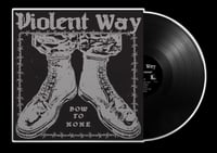 Image 2 of VIOLENT WAY 'Bow To None' 12" LP (2nd Pressing) -- LIMITED CAMO COVER