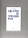 Quand je n'écris pas - Vinciane Mandrin