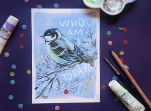 Who I Am Today?- Coal Tit- A5 Existential Birds Art Print