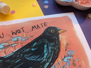 YOU WOT MATE- Blackbird- A5 Existential Birds Art Print