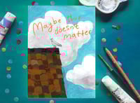 Image 1 of Maybe This Doesn't Matter - A5 Existential Birds Art Print