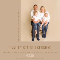 JANUARY 26THTH - FAMILY STUDIO SESSION