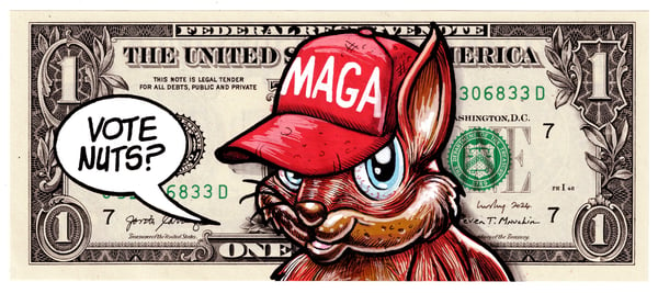 Image of Real Dollar Original. Vote Nuts.