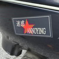 Image 2 of ANNOYING Team sticker!!!!