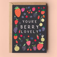 Image of You're Berry Lovely Card