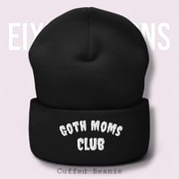 Image 1 of Goth Moms Club Cuffed Beanie