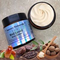 Well Loved Body Butter - Scented/Unscented