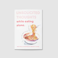 Image 1 of 'Unsolicited Thoughts While Eating Alone' Zine