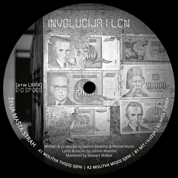 Image of [a+w LXXIX] Involucija & Le Chocolat Noir - Želja mašta strah 12"